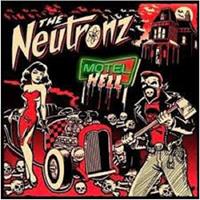 The Neutronz - Motel Hell (CD)