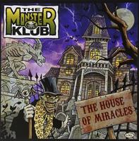 The Monster Club - The House Of Miracles (CD)