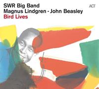 Edel Germany GmbH / ACT Bird Lives-The Charlie Parker Project
