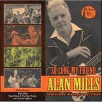 Various - So Long My Friend - Alan Mills - Never Forgotten (LP, 10inch)