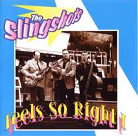 The Slingshots - Feels So Right (CD Album)
