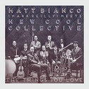 Matt Bianco (Mark Reilly) Meets New Cool Collective - The Things You Love CD