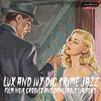 TONPOOL MEDIEN GMBH / Cherry Red Records Lux And Ivy Dig Crime Jazz