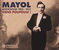 Galileo Music Communication Gm / Fremeaux & Associes Anthologie Mayol 1902-1932-Viens Poupoule!