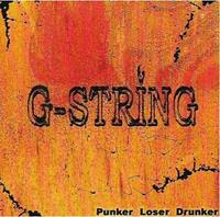 G-String - Punker Loser Drunker (CD)