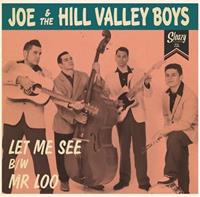 Joe & The Hill Valley Boys - Let Me See - Mr. Loo (7inch, EP, 45rpm, PS)