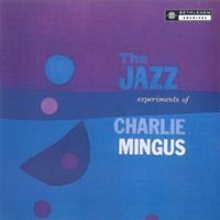 Warner Music Group Germany Hol / BMG RIGHTS MANAGEMENT The Jazz Experiments Of Charles Mingus