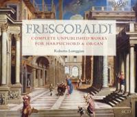 Edel Germany GmbH / Brilliant Classics Frescobaldi:Complete Unpublished Works