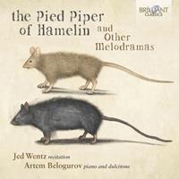 Edel Music & Entertainment GmbH / Brilliant Classics The Pied Piper Of Hamelin,And Other Melodramas
