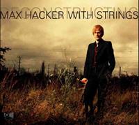 Edel Germany GmbH / Hamburg Deconstructing Max Hacker With Strings