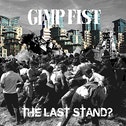 Gimp Fist - The Last Stand℃ CD