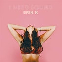 Erin K - I Need Sound CD