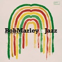 BOB MARLEY - Bob Marley In Jazz CD