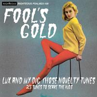 TONPOOL MEDIEN GMBH / Cherry Red Records Fool'S Gold: Lux And Ivy Dig Those Novelty Tunes