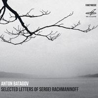 Naxos Deutschland Musik & Video Vertriebs-GmbH / Poing Selected Letters of Sergei Rachmaninoff