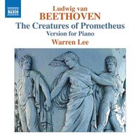 Naxos Deutschland Musik & Video Vertriebs-GmbH / Poing The Creatures of Prometheus