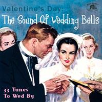 Bear Family Productions The Sound Of Wedding Bells-A Valentine'S Day Com