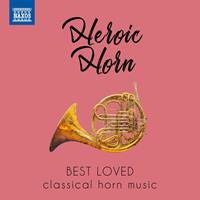 Naxos Deutschland Musik & Video Vertriebs-GmbH / Poing Heroic Horn