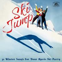 Bear Family Records Ski Jump - 31 Winter Songs For Your Après Ski Party