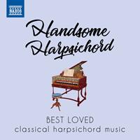 Naxos Deutschland GmbH Handsome Harpsichord