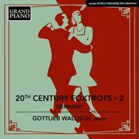 Naxos Deutschland Musik & Video Vertriebs-GmbH / Poing 20th Century Foxtrots Vol.2