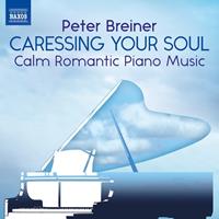 Naxos Deutschland Musik & Video Vertriebs-GmbH / Poing Caressing Your Soul