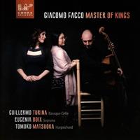 Guillermo Turina, Eugenia Boix & Tomoko Matsuoka - Giacomo Facco: Master of Kings CD