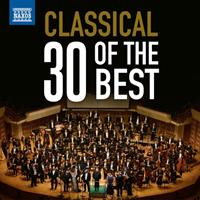 Naxos Deutschland Musik & Video Vertriebs-GmbH / Poing Classical Music: 30 of the Best