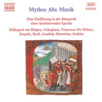 Naxos Deutschland Musik & Video Vertriebs-GmbH / Poing Mythos Alte Musik