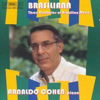 Arnaldo Cohen - Brasiliana - Three Centuries of Brazilian Music CD