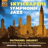 Naxos Deutschland Musik & Video Vertriebs-GmbH / Poing Skyscrapers Symphonic Jazz