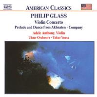 Naxos Violin Concerto. Prelude and Dance from Akhnaten. Company 1 Audio-CD