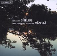 Jean Sibelius - Seriously Sibelius (Vanska, Lahti So, Kuusisto, Ylonen) CD