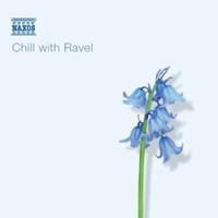 Naxos Chill with Ravel 1 Audio-CD