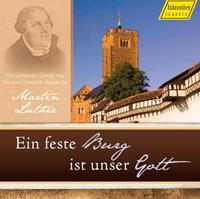 Naxos Deutschland Musik & Video Vertriebs-GmbH / Poing Ein Feste Burg Ist Unser Gott