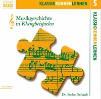 Naxos Deutschland GmbH Musikgeschichte in Klangbeispielen