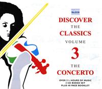 Naxos Deutschland Musik & Video Vertriebs-GmbH / Poing Discover the Classics 3 Concerto