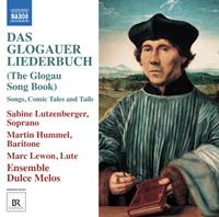 Naxos Deutschland Musik & Video Vertriebs-GmbH / Poing Das Glogauer Liederbuch