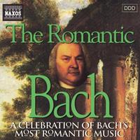 Naxos Deutschland Musik & Video Vertriebs-GmbH / Poing Der Romantische Bach