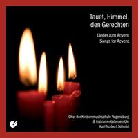 Christophorus-Verlag / Note 1 Tauet Himmel Den Gerechten: Lieder Zum Advent