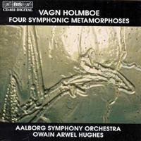 Holmboe, Vagn - Four Symphonic Metamorphoses/aalborg So, Hughes CD