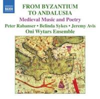 Naxos Deutschland Musik & Video Vertriebs-GmbH / Poing From Byzantium To Andalusia