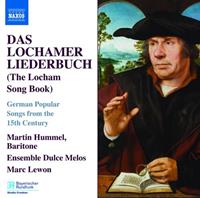 Naxos Deutschland Musik & Video Vertriebs-GmbH / Poing Das Lochamer Liederbuch