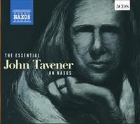 Naxos Deutschland Musik & Video Vertriebs-GmbH / Poing The Essential John Tavener on Naxos