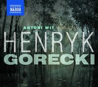 Naxos Deutschland Musik & Video Vertriebs-GmbH / Poing Wit conducts Gorecki