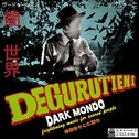 Degurutieni - Dark Mondo CD