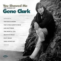 Soulfood Music Distribution Gm / Ace Records You Showed Me-The Songs Of Gene Clark