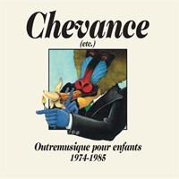 Various Artists - Chevance: Outremusique Pour Enfants 1974-1985 CD