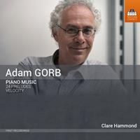 Naxos Deutschland GmbH / TOCCATA CLASSICS Adam Gorb: Klaviermusik