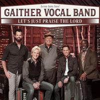 GAITHER VOCAL BAND - Let's Just Praise The Lord (CD)